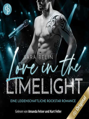 cover image of Love in the Limelight--Eine leidenschaftliche Rockstar Romance--Rhythms of Love-Reihe, Band 2 (Ungekürzt)